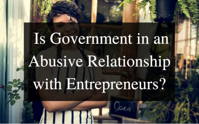 Dear Mr President… Is Government in an abusive relationship with Entrepreneurs?